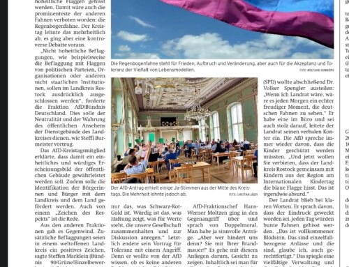 Im Landkreis Rostock wehen weiter Regenbogenfahnen – Wir stehen auf SCHWARZ-ROT-GOLD!